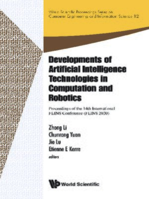 cover image of Developments of Artificial Intelligence Technologies In Computation and Robotics--Proceedings of the 14th International Flins Conference (Flins 2020)